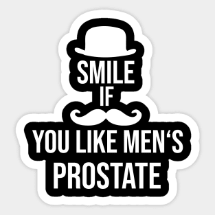 Smile If You Like Men's Prostate Sticker